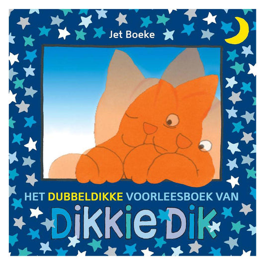 Het dubbeldikke voorleesboek van Dikkie Dik